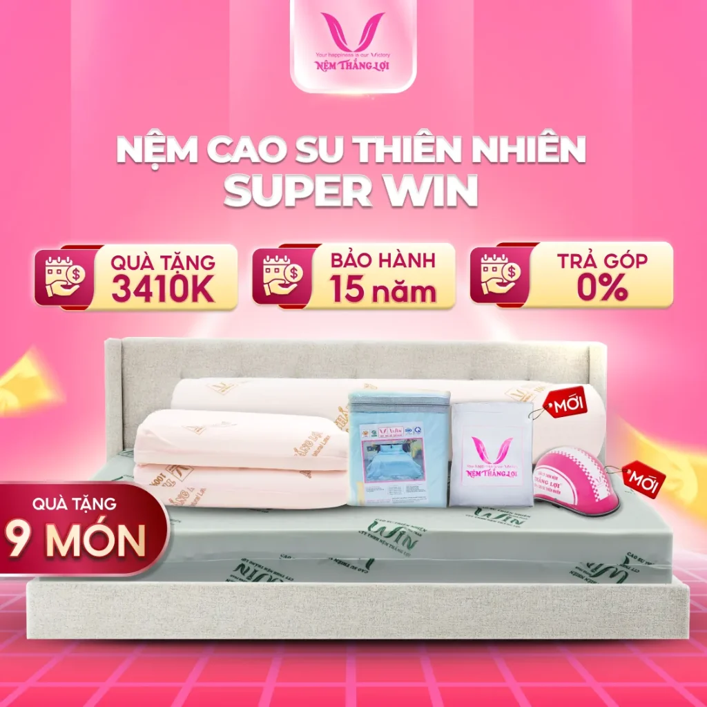 Nệm Cao Su Foam Thiên Nhiên Super Win Thắng Lợi
