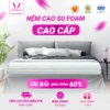Nệm Cao Su Foam Cao Cấp Thắng Lợi