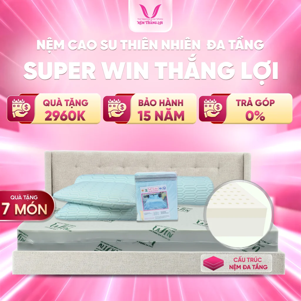 Nệm Cao Su Thiên Nhiên Super Win Thắng Lợi