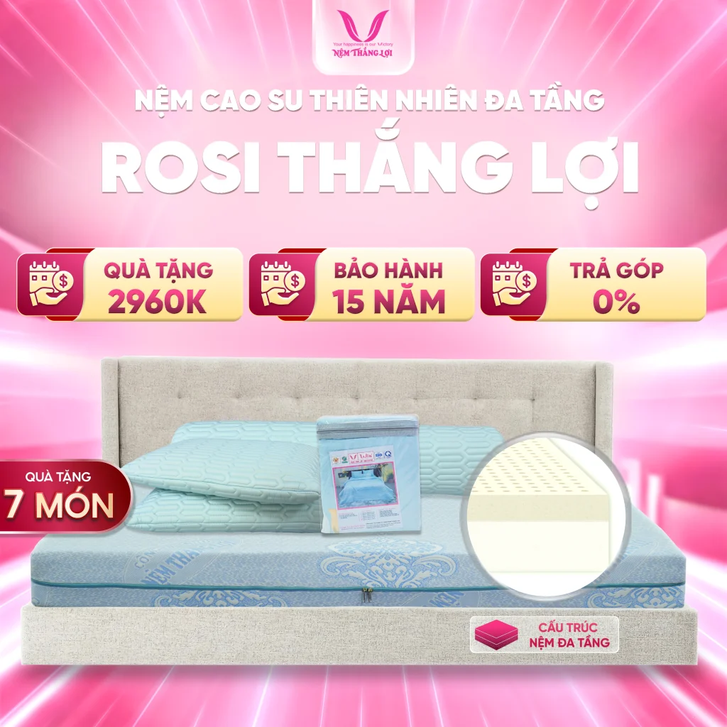 Nệm Cao Su Thiên Nhiên Rosi Thắng Lợi