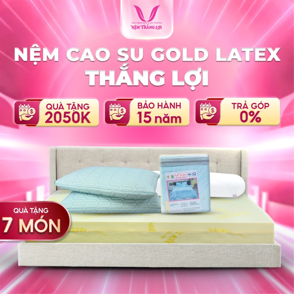 Nệm Cao Su Gold Latex Thắng Lợi