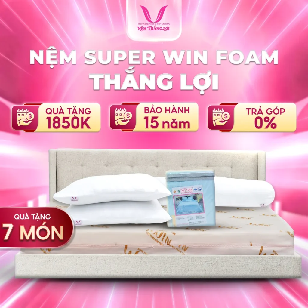 Nệm Super Win Foam Thắng Lợi