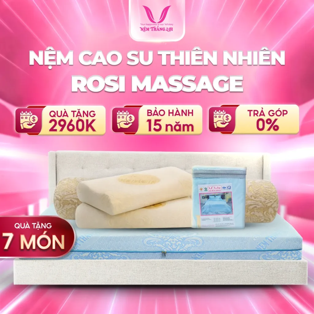 Nệm Cao Su Thiên Nhiên Rosi Massage Thắng Lợi